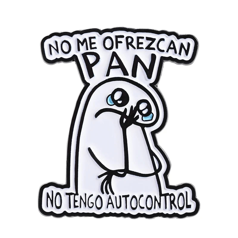 Funny Spanish Quote Enamel Pins No Me Ofrezcan PAN No Tengo Autocontrol Slaaaaaaay Metal Brooches Lapel Badge Jewelry Gifts